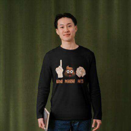 CAMISETA UNA MIERDA PA TI MANGA LARGA