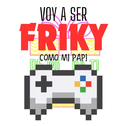 friki como papa